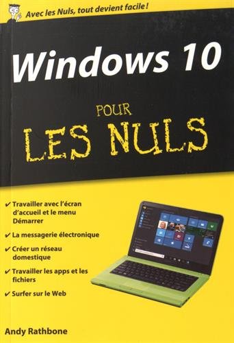 Windows 10 pour les nuls - ANDY RATHBONE