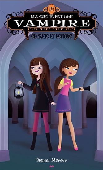 Secrets et espions #15 - SIENNA MERCER