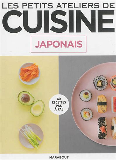 Japonais : 60 recettes pas à pas - SUE QUINN