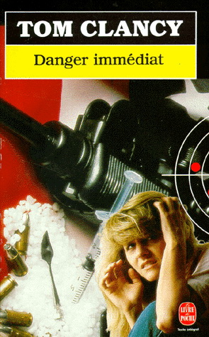 Danger immédiat - TOM CLANCY