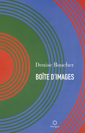 La Boîte d&#39;images - DENISE BOUCHER