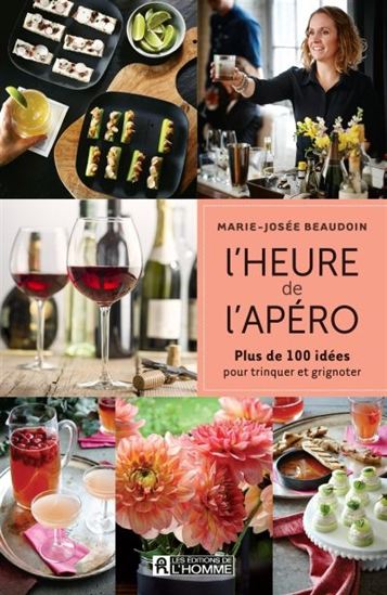 L&#39;Heure de l&#39;apéro - MARIE-JOSÉE BEAUDOIN