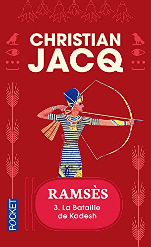 Ramsès T.03 La bataille de Kadesh N. éd. - CHRISTIAN JACQ
