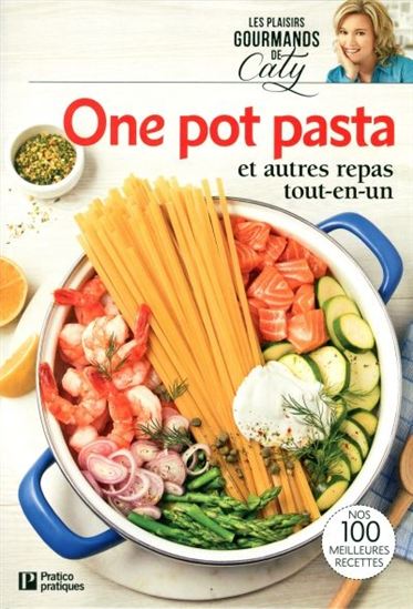 One pot pasta - CATY BÉRUBÉ