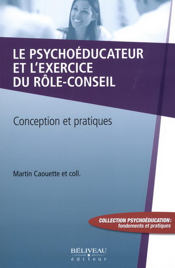 Le Psychoéducateur et l&#39;exercice du rôle-conseil - MARTIN CAOUETTE