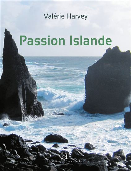 Passion Islande - VALÉRIE HARVEY
