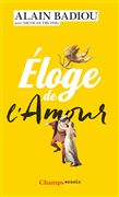 Éloge de l'amour N. éd. - ALAIN BADIOU