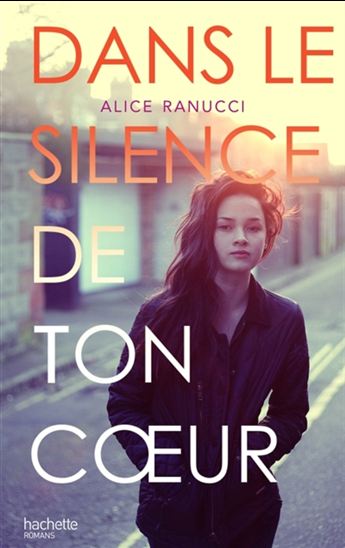 Dans le silence de ton coeur - ALICE RANUCCI