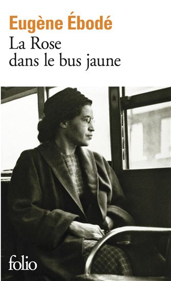 La Rose dans le bus jaune - EUGÈNE ÉBODÉ