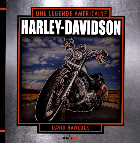 Harley-Davidson, une légende américaine - DAVID HAWCOCK