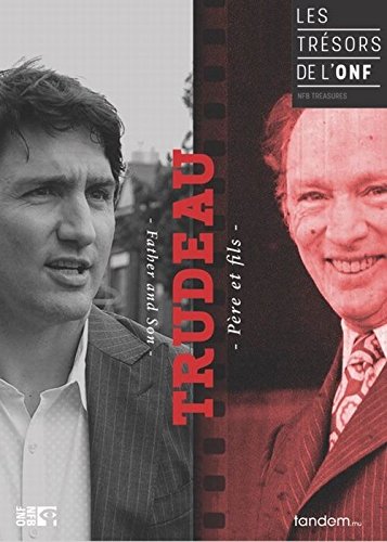 Collection ONF : Trudeau, Justin & Pierre Elliott
