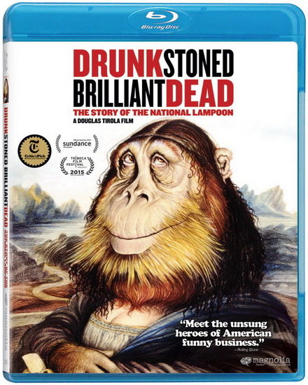 Drunk Stoned Brilliant Dead: The Story of The National Lampoon - TIROLA DOUGLAS