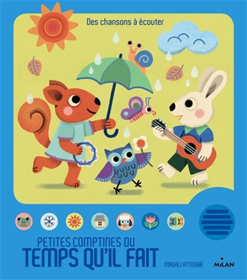 Magali Attiogbe Petites Comptines Du Temps Qu 39 Il Fait Des Chansons A Ecouter Livres Pour Bebe Livres Renaud Bray Com Livres Cadeaux Jeux