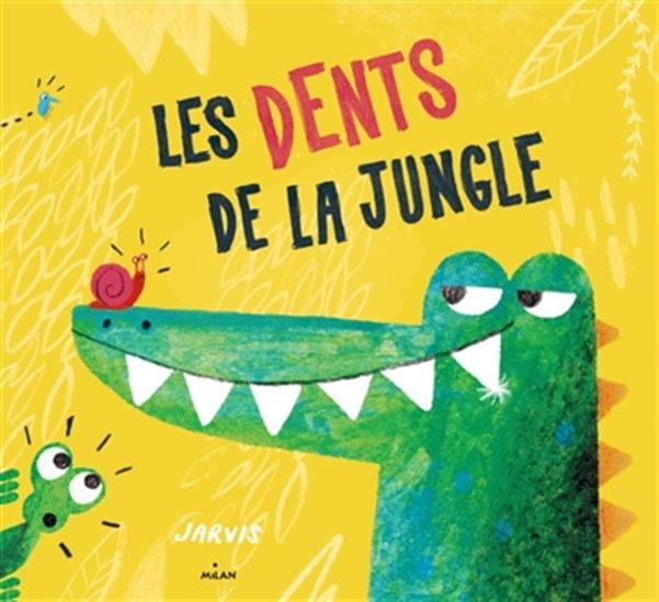 Les Dents de la jungle - JARVIS