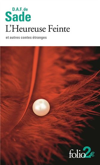 L'Heureuse feinte : et autres contes étranges - D A F DE SADE