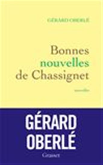 Bonnes nouvelles de Chassignet - GÉRARD OBERLÉ