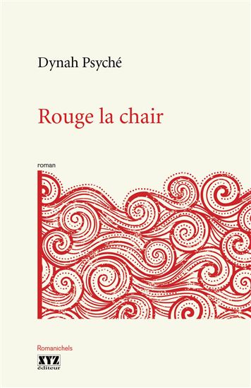 Rouge la chair - DYNAH PSYCHÉ