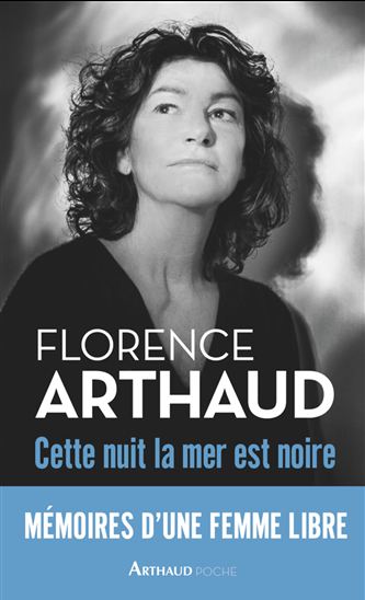 Cette nuit, la mer est noire - FLORENCE ARTHAUD