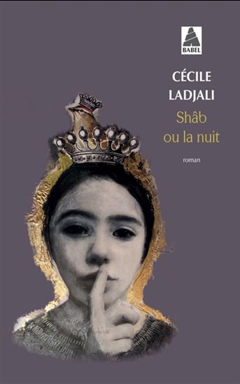 Shâb ou la nuit - CÉCILE LADJALI