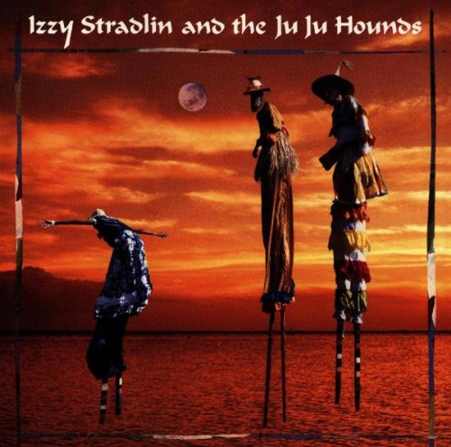 Izzy Stradlin And The Ju Ju Hounds - STRADLIN IZZY