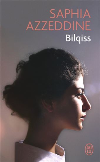Bilqiss - SAPHIA AZZEDDINE