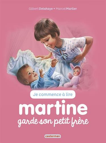 Martine garde son petit frère #29 N. éd. - GILBERT DELAHAYE - MARCEL MARLIER