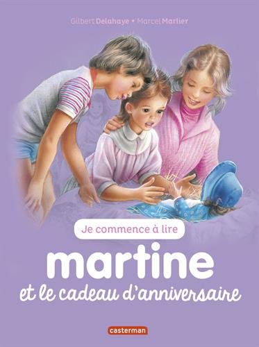 Gilbert Delahaye Marcel Marlier Martine Et Le Cadeau D 39 Anniversaire 13 N Ed Albums Illustres Livres Renaud Bray Com Livres Cadeaux Jeux