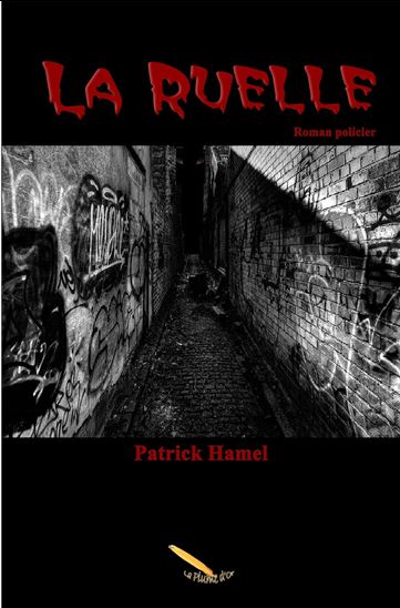 La Ruelle - PATRICK HAMEL