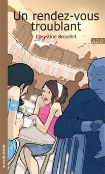 Un rendez-vous troublant - CHRYSTINE BROUILLET