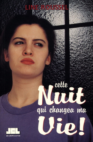 Cette nuit qui changea ma vie ! - LINE ROUSSEL