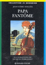 Papa fantôme - JEAN-COME NOGUES