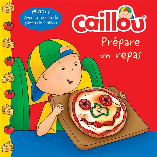 Caillou prépare un repas - ANNE PARADIS - ERIC SÉVIGNY