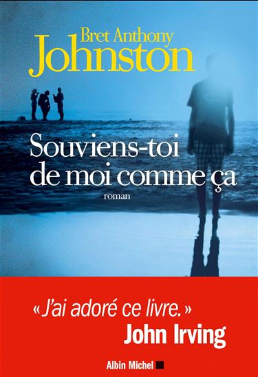 Souviens-toi de moi comme ça - BRET ANTHONY JOHNSTON