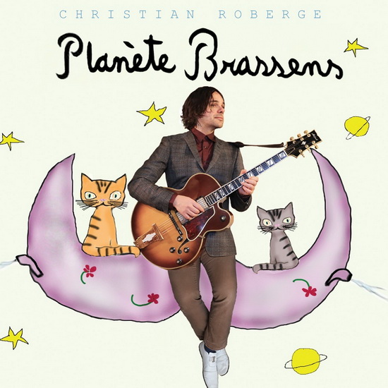 Planète Brassens - ROBERGE CHRISTIAN