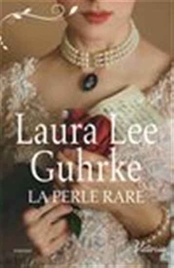 La perle rare - LAURA LEE GUHRKE