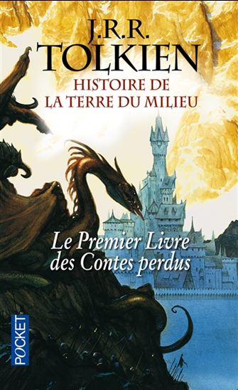 Le Premier livre des contes perdus #01 N. éd. - J R R TOLKIEN