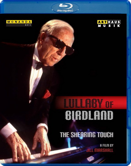 Lullaby Of Birdland - The Shearing Touch (Blu-Ray) - SHEARING GEORGE