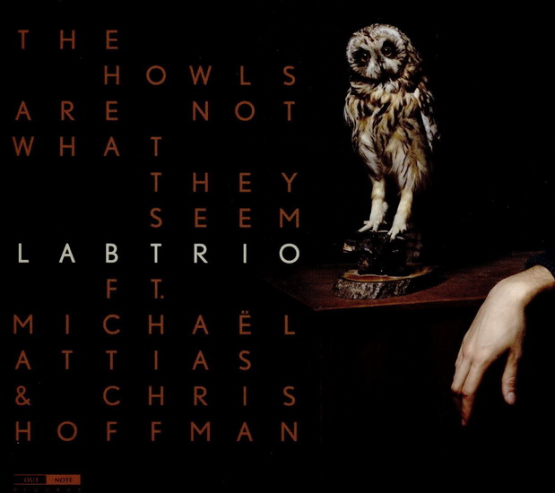 The Howls Are Not What They Seem - LABTRIO - ATTIAS MICHAEL