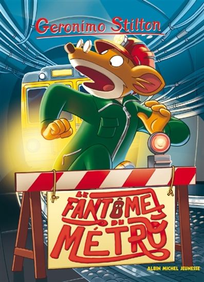 Le Fantôme du métro #06 N. éd. - GERONIMO STILTON