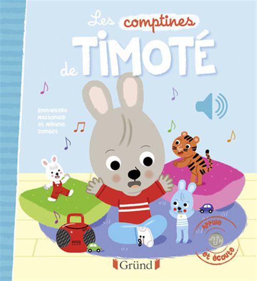 Les Comptines de Timoté - EMMANUELLE MASSONAUD - MÉLANIE COMBES