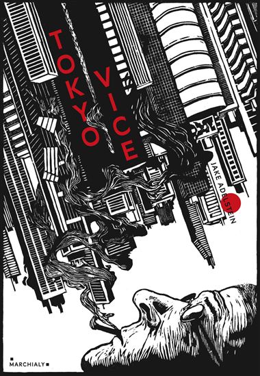 Tokyo vice - JAKE ADELSTEIN