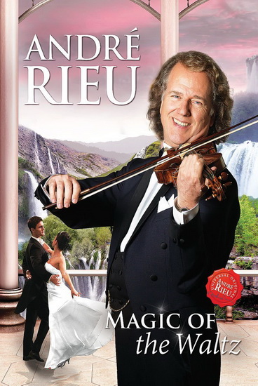 André Rieu - Magic Of The Waltz - COMPILATION