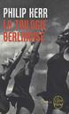 La Trilogie berlinoise - PHILIP KERR