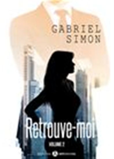 Retrouve-moi - Volume 2 - GABRIEL SIMON