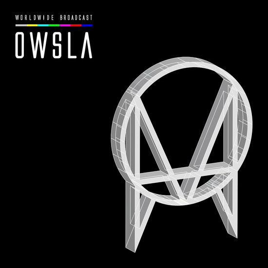 Worldwide Broadcast - OWSLA