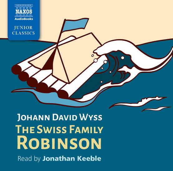 The Swiss Family Robinson (4CD) - DAVID WYSS JOHANN DAVID