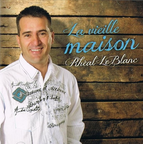 La Vieille maison - LEBLANC RHÉAL
