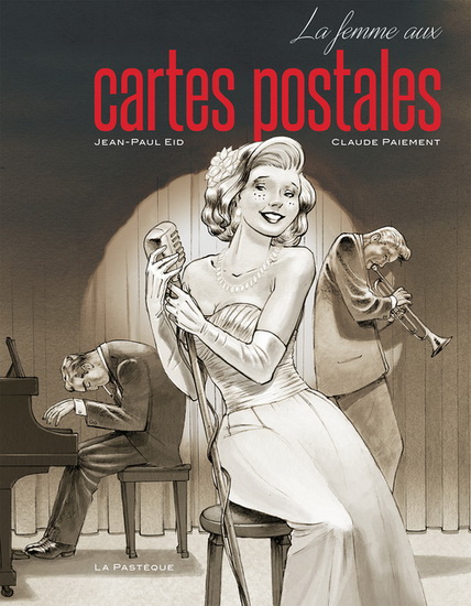 La Femme aux cartes postales - CLAUDE PAIEMENT - JEAN-PAUL EID