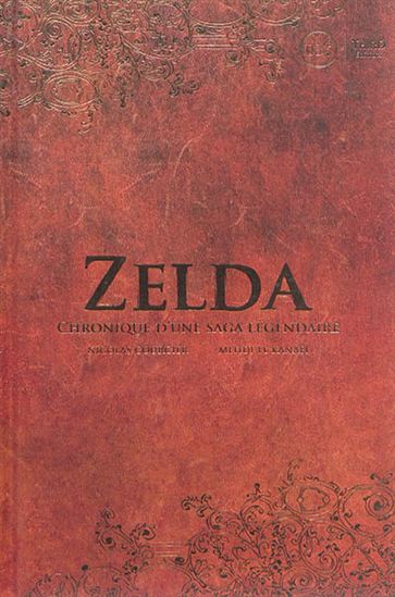 Zelda : chronique d&#39;une saga légendaire - NICOLAS COURCIER - MEHDI EL KANAFI