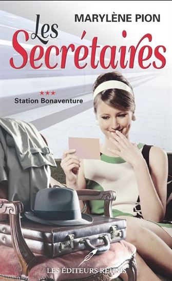 Les Secrétaires T.03 Station Bonaventure - MARYLÈNE PION
